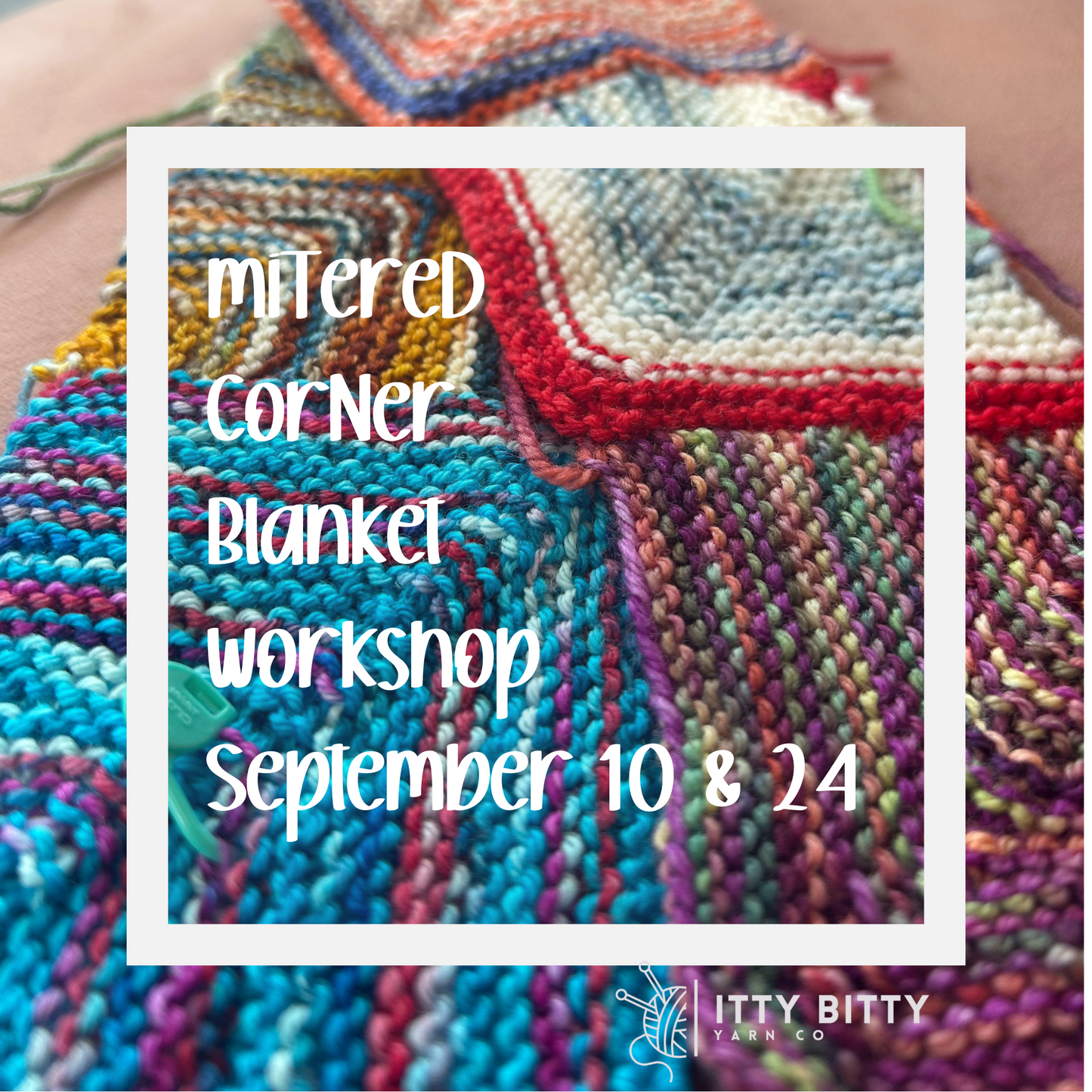 Learn to Knit - Mitred Squares Blanket - September 10 & 24 1pm to 3pm