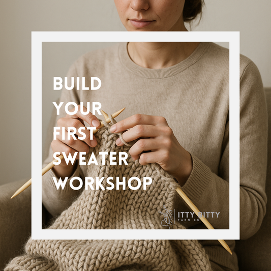 EVENING: Build Your First Sweater  November 3 & 17, plus December 1 & 15