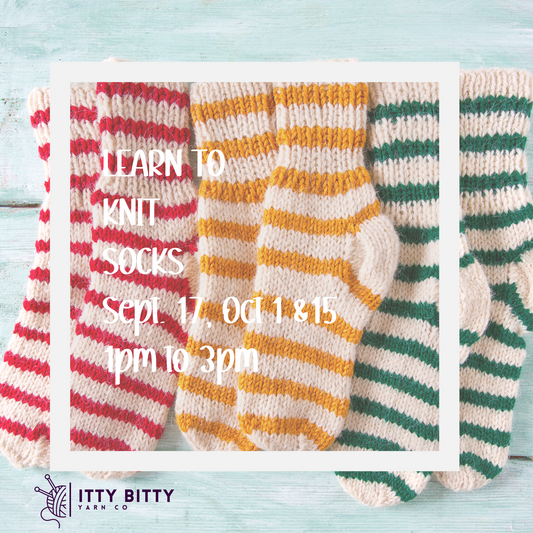 DAYTIME Learn to Knit Socks - September 17, October 1 and 15  1pm to 3pm